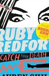 Ruby Redfort: Catch Your Death