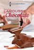 Pequeno Larousse do chocolate - Le petit