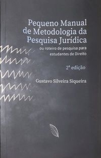 Pequeno manual de metodologia da pesquisa jurdica