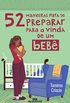 52 Maneiras Para se Preparar Para a Vinda de um Beb
