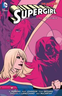 Supergirl Vol. 6: Crucible (The New 52!)