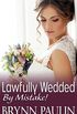Lawfully Wedded By Mistake