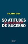 50 Atitudes do Professor de Sucesso