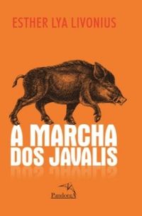A Marcha dos Javalis