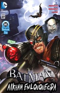 Batman - Arkham Enlouquecida Capitulo #27