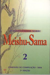 Reminiscencias sobre Meishu-Sama 