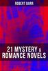 21 MYSTERY & ROMANCE NOVELS: The Sword Maker, From Whose Bourne, The Triumph of Eugne Valmont, Jennie Baxter, Lord Stranleigh Abroad, Lady Eleanor, The Herald
