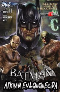 Batman - Arkham Enlouquecida - Capitulo #11 