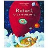 Rafael, o astronauta