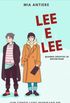 Lee e Lee : Quando opostos se encontram