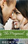 The Proposal: A Christmas Short Story