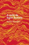 A axila de Egon Schiele