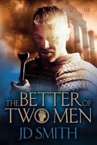 The Better of Two Men