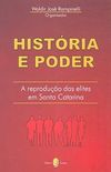 Histria e poder : a reproduo das elites em Santa Catarina  