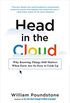 Head in the Cloud: Why Knowing Things Still Matters When Facts Are So Easy to Look Up (English Edition)