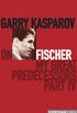 Garry Kasparov on My Great Predecessors, Part 4: (English Edition)