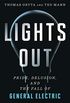Lights Out: Pride, Delusion, and the Fall of General Electric (English Edition)