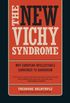 The New Vichy Syndrome: Why European Intellectuals Surrender to Barbarism (English Edition)