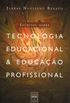 Escritos sobre tecnologia educacional & educao profissional