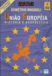 Uniao Europia - Historia e Geopolitica