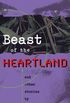 Beast of the Heartland: And Other Stories