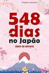 548 dias no Japo