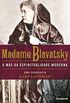 Madame Blavatsky: A me da espiritualidade moderna