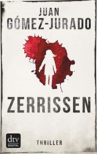 Zerrissen: Thriller (German Edition)