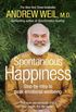 Spontaneous Happiness: Step-by-step to peak emotional wellbeing (English Edition)