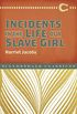 Incidents in the Life of a Slave Girl (Clydesdale Classics) (English Edition)