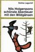 Nils Holgerssons schnste Abenteuer mit den Wildgnsen