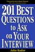 201 Best Questions To Ask On Your Interview (English Edition)
