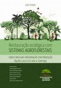 Restaurao Ecolgica com Sistemas Agroflorestais
