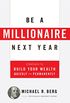 Be A Millionaire Next Year: Strategies to Build Your Wealth Quickly and Permanently (English Edition)