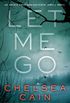 Let Me Go: An Archie Sheridan / Gretchen Lowell Novel (Archie Sheridan & Gretchen Lowell Book 6) (English Edition)