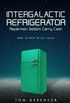 Intergalactic Refrigerator Repairmen Seldom Carry Cash