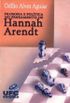 Filosofia e poltica no pensamento de Hannah Arendt