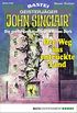 John Sinclair 2106 - Horror-Serie: Der Weg ins entrckte Land (German Edition)