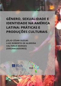 Gnero, sexualidade e identidade na Amrica Latina