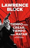 Tiempo para crear, tiempo para matar (Calle Negra n 3) (Spanish Edition)