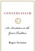 Conservatism: An Invitation to the Great Tradition (English Edition)