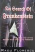 In Search of Frankenstein : Exploring the Myths Behind Mary Shelley