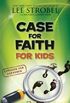 Case for Faith for Kids (Case for Series for Kids) (English Edition)