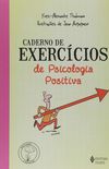 Caderno de exerccios de Psicologia Positiva