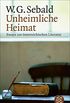 Unheimliche Heimat: Essays zur sterreichischen Literatur (German Edition)