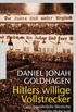 Hitlers willige Vollstrecker: Ganz gewhnliche Deutsche und der Holocaust (German Edition)