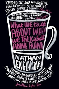 What We Talk About When We Talk About Anne Frank (English Edition)
