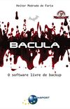 Bacula (3 edio): O software livre de backup