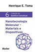 Qumica Conceitual. Nanotecnologia Molecular. Materiais e Dispositivos - Volume 6