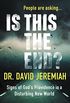 Is This the End? (with Bonus Content): Signs of God